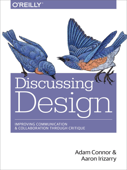 Title details for Discussing Design by Adam  Connor - Available